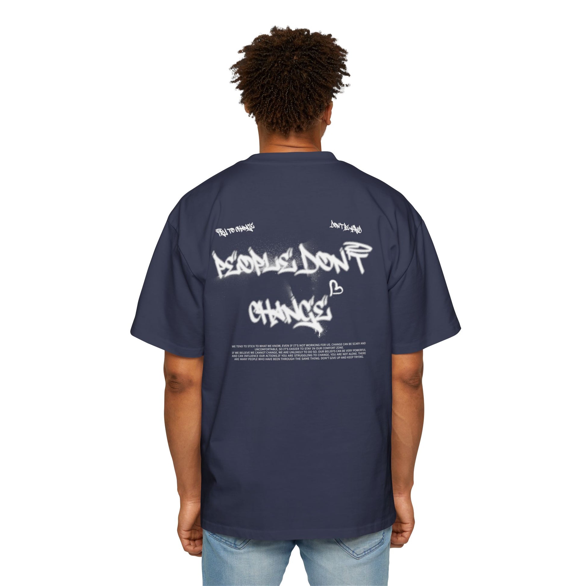 T-Shirt - 'People don't change', Oversize