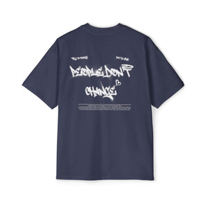 T-Shirt - 'People don't change', Oversize