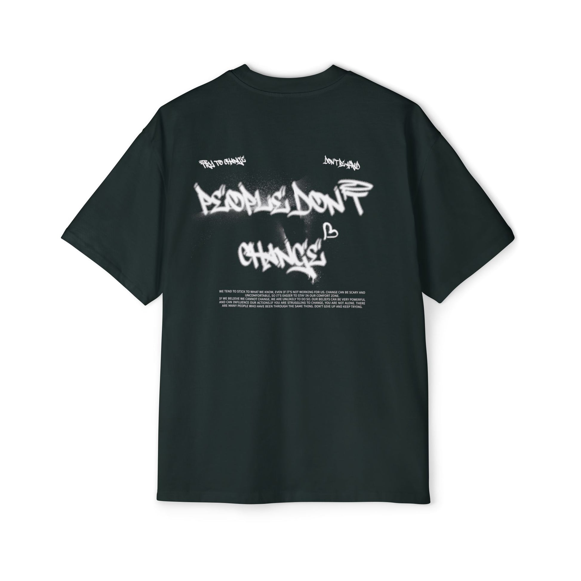 T-Shirt - 'People don't change', Oversize